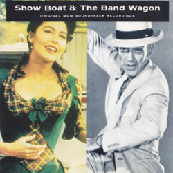 Show Boat / The Band Wagon Trilha sonora (Howard Dietz, Oscar Hammerstein II, Alan Jay Lerner , Jerome Kern, Arthur Schwartz) - capa de CD