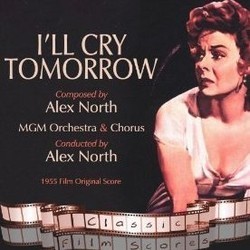 I'll Cry Tomorrow 声带 (Susan Hayward, Alex North) - CD封面