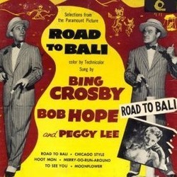 Road to Bali Trilha sonora (Johnny Burke, Bing Crosby, Bob Hope, Peggy Lee, Jimmy Van Heusen) - capa de CD
