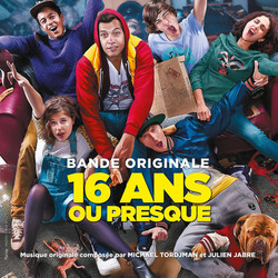 16 Ans ou presque サウンドトラック (Julien Jabre, Michael Tordjman) - CDカバー