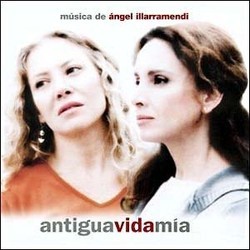 Antigua vida ma Colonna sonora (ngel Illarramendi) - Copertina del CD