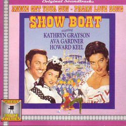 Show Boat / Annie Get Your Gun / Pagan Love Song Soundtrack (Irving Berlin, Irving Berlin, Nacio Herb Brown, Arthur Freed, Oscar Hammerstein II, Jerome Kern) - CD cover