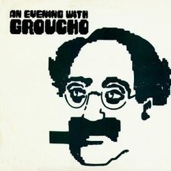 An Evening with Groucho Ścieżka dźwiękowa (Harold Arlen, Irving Berlin, Irving Berlin, E.Y. Harburg, Grace Kahn, Gus Kahn, Bert Kalmar, Groucho Marx, Harry Ruby) - Okładka CD