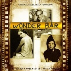 Wonder Bar Ścieżka dźwiękowa (Al Dubin, Al Jolson, Ruby Keeler, Helen Morgan, Harry Warren) - Okładka CD