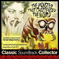 The Monster That Challenged the World Soundtrack (Heinz Roemheld) - CD cover