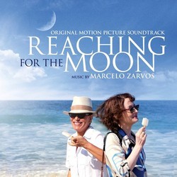 Reaching for the Moon Soundtrack (Marcelo Zarvos) - CD cover