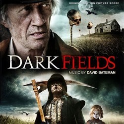 Dark Fields Soundtrack (David Bateman) - CD cover
