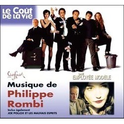 Le Cot de la Vie / Une Employe Modle / Joe Pollox & Les Mauvais Esprits Ścieżka dźwiękowa (Philippe Rombi) - Okładka CD