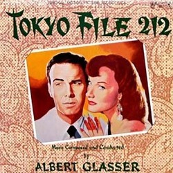Tokyo File 212 サウンドトラック (Albert Glasser) - CDカバー