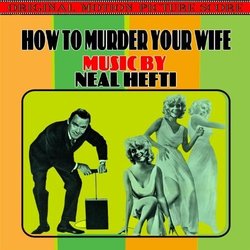 How To Murder Your Wife Soundtrack (Neal Hefti) - CD cover