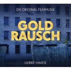 Goldrausch Soundtrack (Ulrike Haage) - CD cover