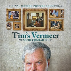 Tim's Vermeer Ścieżka dźwiękowa (Conrad Pope) - Okładka CD