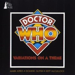 Doctor Who: Variations on a theme Trilha sonora (Mark Ayres, Dominic Glynn, Keff McCulloch) - capa de CD