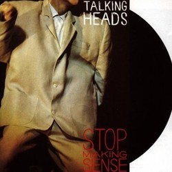 Stop Making Sense サウンドトラック (David Byrne, Chris Frantz, Jerry Harrison,  Talking Heads, Tina Weymouth) - CDカバー