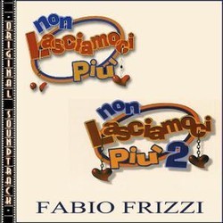 Non lasciamoci piu 1 & 2 Soundtrack (Fabio Frizzi) - CD cover