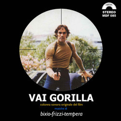 Vai Gorilla Soundtrack (Franco Bixio, Fabio Frizzi, Vince Tempera) - CD cover