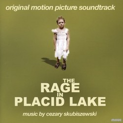 The Rage in Placid Lake Soundtrack (Cezary Skubiszewski) - CD cover