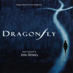 Dragonfly Ścieżka dźwiękowa (John Debney) - Okładka CD