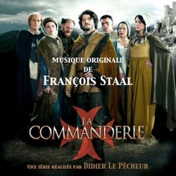 La Commanderie, saison 1 Ścieżka dźwiękowa (Franois Staal) - Okładka CD
