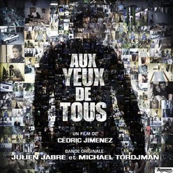 Aux yeux de tous 声带 (Julien Jabre, Michael Tordjman) - CD封面