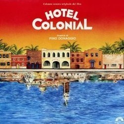 Hotel Colonial Soundtrack (Pino Donaggio) - CD cover