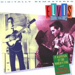 It Happened at the World's Fair / Fun in Acapulco Soundtrack (Elvis , Joseph J. Lilley, Leith Stevens) - CD cover