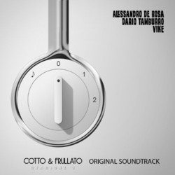 Cotto & Frullato, Stagione 1 Soundtrack (Alessandro De Rosa, Vike Dario Tamburro) - CD cover