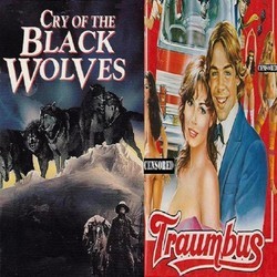 Cry of the Black Wolves & Traumbus サウンドトラック (Gerhard Heinz) - CDカバー