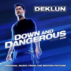 Down and Dangerous Soundtrack (Deklun ) - CD-Cover