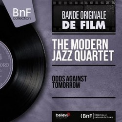 Odds Against Tomorrow Soundtrack (John Lewis, The Modern Jazz Quartet) - CD cover