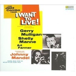 I Want to Live! Soundtrack (Johnny Mandel, Andr Previn) - CD cover