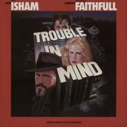 Trouble in Mind サウンドトラック (Mark Isham) - CDカバー
