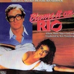 Blame it on Rio Soundtrack (Various Artists, Kenneth Wannberg) - CD cover