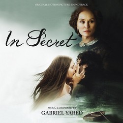 In Secret Ścieżka dźwiękowa (Gabriel Yared) - Okładka CD