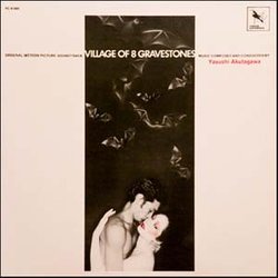 Village of 8 Gravestones Soundtrack (Yashusi Akutagawa) - CD cover