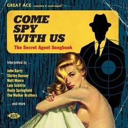 Come Spy with us: The Secret Agent Songbook Soundtrack (Various Artists) - CD cover