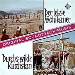 Der Letzte Mohikaner / Durchs Wilde Kurdistan Soundtrack (Raimund Rosenberger, Peter Thomas) - CD-Cover