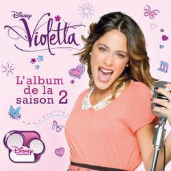 Violetta - L'Album de la saison 2 Ścieżka dźwiękowa (Various Artists) - Okładka CD