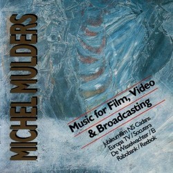 Music for Film, Video & Broadcasting Soundtrack (Michel Mulders) - CD cover