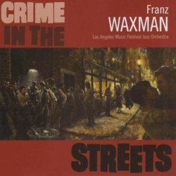 Crime in the Streets Trilha sonora (Franz Waxman) - capa de CD