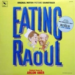 Eating Raoul Ścieżka dźwiękowa (Arlon Ober) - Okładka CD