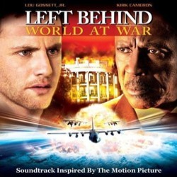 Left Behind: World at War Soundtrack (Various Artists, Gary Chang) - CD cover