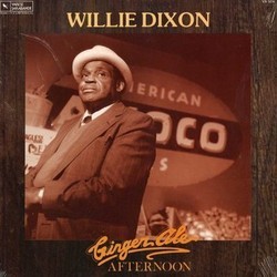 Ginger Ale Afternoon Soundtrack (Willie Dixon) - CD-Cover