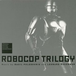 Robocop Trilogy 声带 (Basil Poledouris, Leonard Rosenman) - CD封面