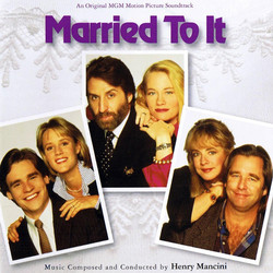 Married to It サウンドトラック (Henry Mancini, Joni Mitchell) - CDカバー