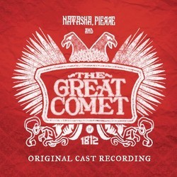Natasha Pierre & The Great Comet of 1812 Soundtrack (Andrew Jackson, Dave Malloy) - CD cover