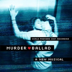 Murder Ballad: A New Musical Ścieżka dźwiękowa (Juliana Nash, Juliana Nash) - Okładka CD