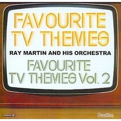 Favourite TV Themes 2 Soundtrack (Various Artists, Ray Martin, Ray Martin) - CD cover