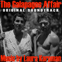 The Galapagos Affair: Satan Came to Eden Soundtrack (Laura Karpman) - CD cover