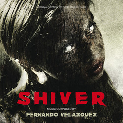 Shiver Colonna sonora (Fernando Velzquez) - Copertina del CD